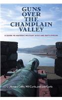 Guns Over the Champlain Valley