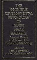 Cognitive Developmental Psychology of James Mark Baldwin