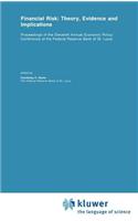 Financial Risk: Theory, Evidence and Implications
