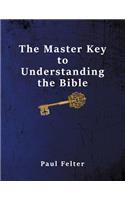 Master Key to Understanding the Bible