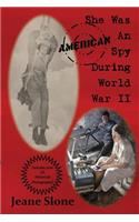 She Was An American Spy During WW II
