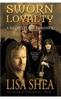 Sworn Loyalty - A Medieval Romance