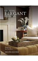 Creating Elegant Interiors: Designers in Their Own Words: Designers in Their Own Words