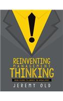 Reinventing management thinking: Using science to liberate the human spirit
