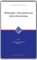 Philosophy and The Intellectual Life In Shi'ah Islam