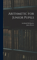 Arithmetic for Junior Pupils