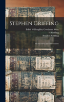 Stephen Griffing; his Ancestry and Descendants