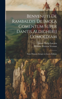 Benvenuti De Rambaldis De Imola Comentum Super Dantis Aldigherij Comoediam