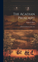 The Acadian Proscript