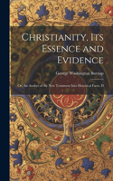 Christianity, its Essence and Evidence