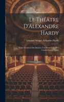 Le Théâtre D'Alexandre Hardy