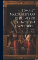 Edma Et Marguerite Ou Les Ruines De Chatillon D'azergues...