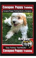 Cavapoo Puppy Training, Cavapoo Puppy Training Book for Cavapoos By BoneUP DOG Training Are You Ready to Bone Up?