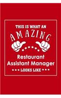 This is What an Amazing Restaurant Assistant Manager Look Like: Appreciation Gift Journal for Employee, Coworker or Boss