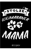 Stolze Weimaraner Mama Notizbuch