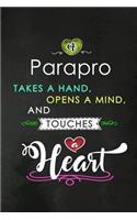 A Parapro takes a Hand and touches a Heart: Teacher Appreciation Gift: Blank Lined Notebook, Journal, diary to write in. Perfect Graduation Year End Inspirational Gift for teachers ( Alternati