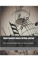 Blank Standard Music Writing Journal: Staff and Lined Ruled Paper for Lyrics and Music