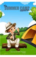 My SUMMER CAMP memories Kids Journal With Prompts for boys