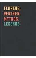 Florens. Rentner. Mythos. Legende.