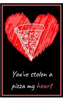You've Stolen a Pizza My Heart - Pizza Pun