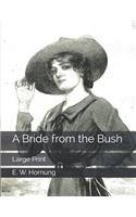 A Bride from the Bush: Large Print