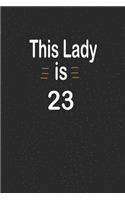 This lady is 23