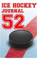 Ice Hockey Journal 52