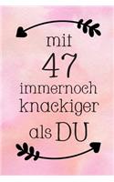 Mit 47: DIN A5 - Punkteraster 120 Seiten - Kalender - Notizbuch - Notizblock - Block - Terminkalender - Abschied - Abschiedsgeschenk - Ruhestand - Arbeitsko