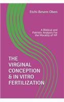 The Virginal Conception & in Vitro Fertilization