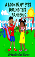 Look in My Eyes During This Pandemic