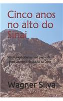 Cinco anos no alto do Sinai