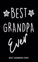 Best Grandpa Ever: Original Gift For Grandpa Blank Lined Notebook Ideal Present For Wishes And Thank You