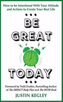 Be Great Today