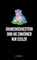 Krankenschwestern Sind Wie Einhörner Nur Cooler Notebook