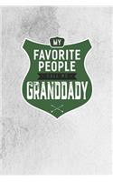 My Favorite People Call Me Granddady: Family life grandpa dad men father's day gift love marriage friendship parenting wedding divorce Memory dating Journal Blank Lined Note Book