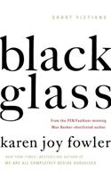 Black Glass: Short Fictions