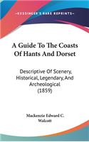 Guide To The Coasts Of Hants And Dorset