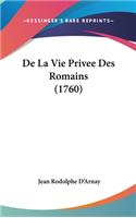 de La Vie Privee Des Romains (1760)