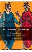 Shakespeare's Double Plays