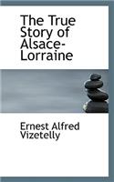 The True Story of Alsace-Lorraine