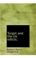 Turgot and the Six Edicts;