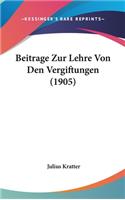 Beitrage Zur Lehre Von Den Vergiftungen (1905)