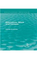 Education, Work and Leisure (Routledge Revivals)