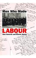 Men Who Made Labour