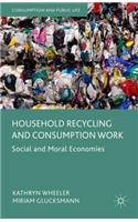 Household Recycling and Consumption Work