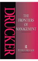 The Frontiers of Management: Where Tomorrow's Decisions Are Being Shaped Today