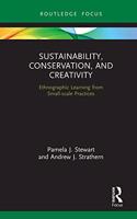 Sustainability, Conservation, and Creativity