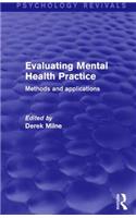 Evaluating Mental Health Practice (Psychology Revivals)