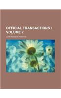 Official Transactions (Volume 2)