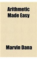 Arithmetic Made Easy: (English)